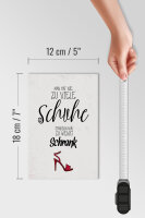 Holzschild Spruch Schuhe nie zu viel Schrank wenig 12x18 cm