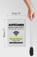 Holzschild Spruch Aufräumen erst wenn WLAN nicht 12x18 cm