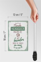Holzschild Spruch Manche Menschen machen die Welt 12x18 cm