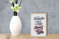 Holzschild Spruch Unsere Familie Chaos Liebe Herz 12x18 cm