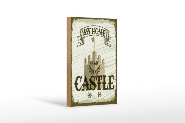 Holzschild Spruch My home is my Castle Schloss 12x18 cm Dekoration