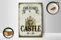 Holzschild Spruch My home is my Castle Schloss 12x18 cm Dekoration