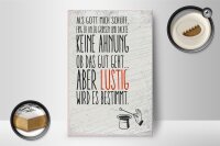 Holzschild Spruch lustig als Gott mich schuf 12x18 cm Dekoration