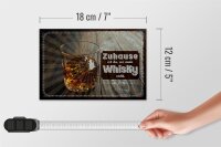 Holzschild Spruch Zuhause ist da, wo mein Whisky 18x12 cm