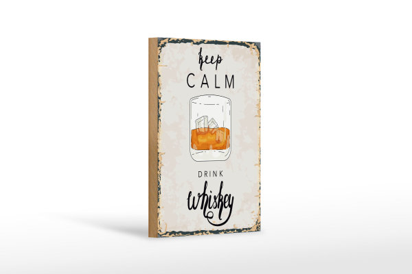 Holzschild Spruch Alkohol Keep Calm Drink Whisky 12x18cm