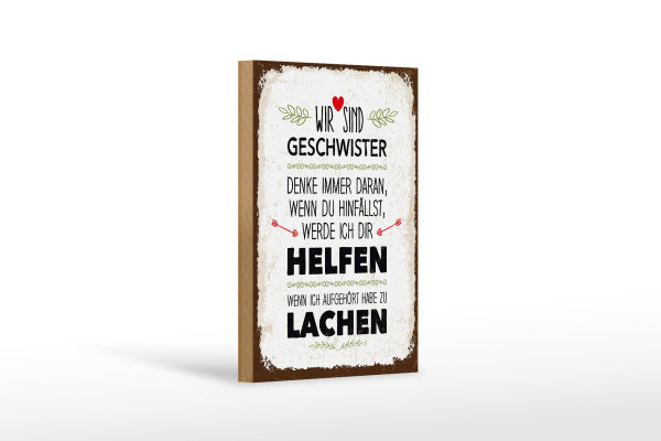 Holzschild Spruch Geschwister wir lachen helfen Dekoration 12x18 cm