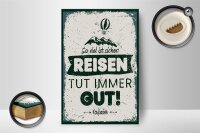 Holzschild Spruch Voltaire Reisen tut immer gut 12x18 cm Dekoration