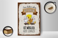 Holzschild Spruch Leben ohne Hühner sinnlos 12x18 cm Dekoration