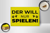 Holzschild Hundeschild Hund will nur spielen 18x12 cm Dekoration