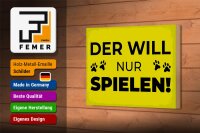 Holzschild Hundeschild Hund will nur spielen 18x12 cm Dekoration