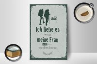 Holzschild Spruch Ich liebe meine Frau mit wandert 12x18 cm