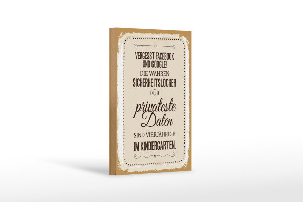 Holzschild Spruch Vergesst Facebook und Google 12x18 cm Dekoration
