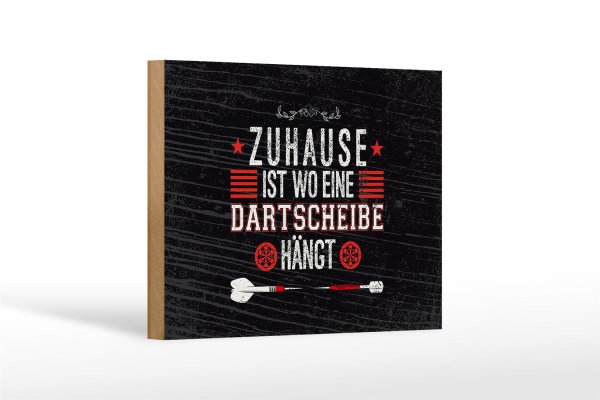 Holzschild Spruch Zuhause ist wo eine Dartscheibe 18x12 cm