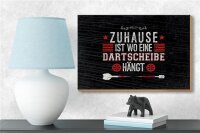 Holzschild Spruch Zuhause ist wo eine Dartscheibe 18x12 cm
