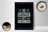 Holzschild Spruch Die Garage ruft ich muss gehen 12x18 cm