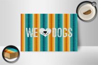 Holzschild Spruch Hund Wel love Dogs 18x12 cm Geschenk Dekoration