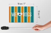 Holzschild Spruch Hund Wel love Dogs 18x12 cm Geschenk Dekoration