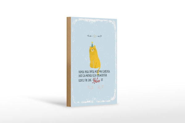 Holzschild Spruch kein Ersatz für eine Katze 12x18 cm Dekoration