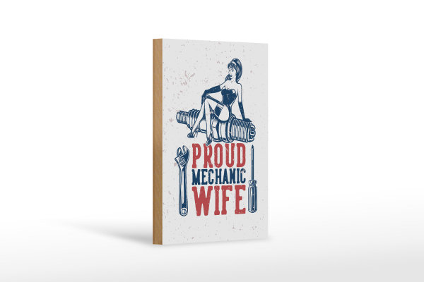 Holzschild Spruch Pinup Proud mechanic wife 12x18 cm Dekoration