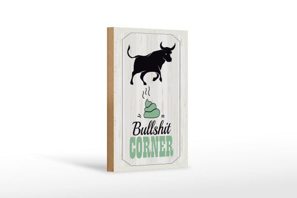 Holzschild Spruch Bullshit Corner Stier 12x18 cm Wanddeko