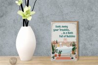Holzschild Spruch Bad Soak away your Troubles Bath 12x18 cm