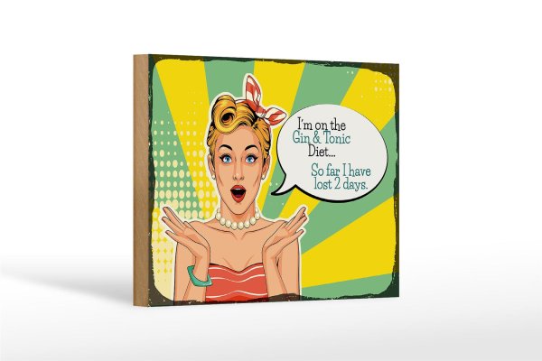 Holzschild Spruch I´m on the Gin & Tonic Diet 18x12 cm Dekoration