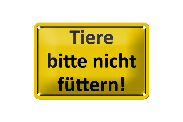 Blechschild Warnschild 18x12cm Tiere bitte nicht füttern