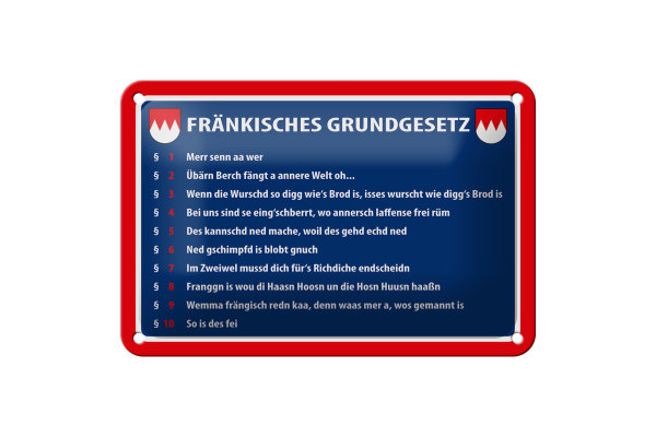 Blechschild Spruch 18x12cm Fränkisches Grundgesetz