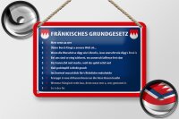 Blechschild Spruch 18x12cm Fränkisches Grundgesetz
