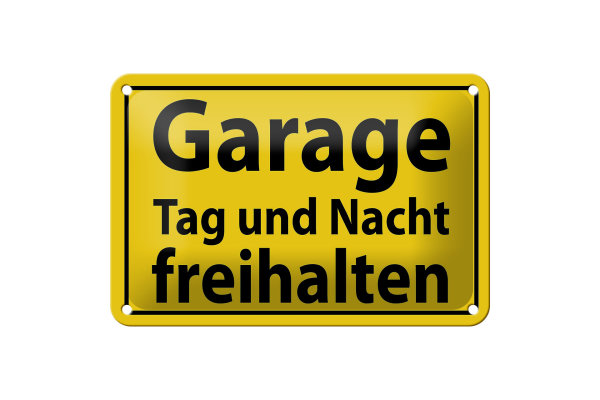 Blechschild Hinweis 18x12cm Garage Tag und Nacht freihalten