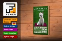 Holzschild Spruch 12x18cm West Highland Terrier Hund loyal