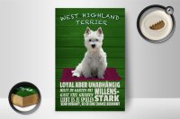 Holzschild Spruch 12x18cm West Highland Terrier Hund stark
