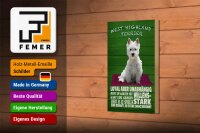 Holzschild Spruch 12x18cm West Highland Terrier Hund stark