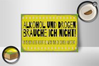 Holzschild 18x12 cm und Drogen brauche ich nicht Dekoration