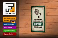 Holzschild Spruch 12x18 cm jeder Darter weiß die Doppel 1 ist Scheiß