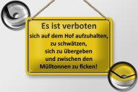 Blechschild Hinweis 18x12cm Es Ist verboten auf dem Hof
