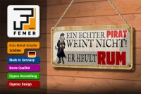 Blechschild Spruch 27x10cm Ein echter Pirat weint nicht Dekoration