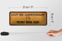 Blechschild Spruch 27x10cm helft Landwirtschaft trinkt Bier Dekoration