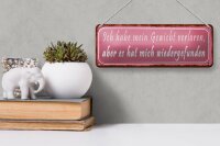 Blechschild Spruch 27x10cm Gewicht hat mich wiedergefunden Dekoration