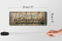 Blechschild Spruch 27x10cm  Unkraut an Selbstpflücker Dekoration