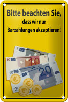 Blechschild Hinweis 12x18cm beachten nur Bargeld akzeptiert