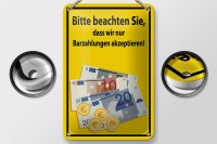 Blechschild Hinweis 12x18cm beachten nur Bargeld akzeptiert