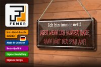 Blechschild Spruch 27x10cm ich nett aber wenn ich Hunger Dekoration