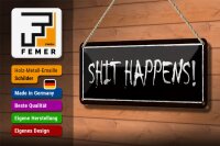 Blechschild Spruch 27x10cm shit happens Dekoration