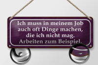 Blechschild Spruch 27x10cm Job Dinge machen die nicht mag Dekoration