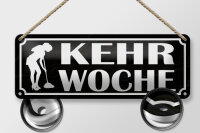 Blechschild Hinweis 27x10cm Kehrwoche Putzfrau Dekoration
