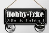 Blechschild Hinweis 27x10cm Hobby-Ecke bitte nicht stören Dekoration
