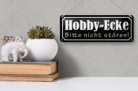 Blechschild Hinweis 27x10cm Hobby-Ecke bitte nicht stören Dekoration