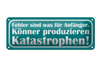 Blechschild Spruch 27x10cm Fehler sind für...