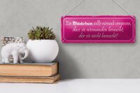 Blechschild Spruch 27x10cm Mädchen sollte niemals vergessen Dekoration